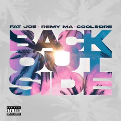 Fat Joe Ft.  Cool & Dre - Back Outside